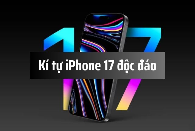 Kí tự Iphone 17