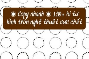 kí tự đặc biệt kiểu hình tròn